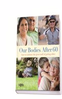 Our Bodies After 60