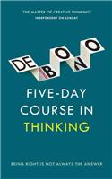 Five-Day Course in Thinking