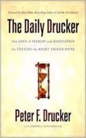 The Daily Drucker - 366 Days of Insight and Motivation for Getting the Right Things Done