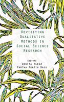 Revisiting Qualitative Methods in Social Science Research