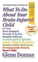 What to Do about Your Brain-Injured Child