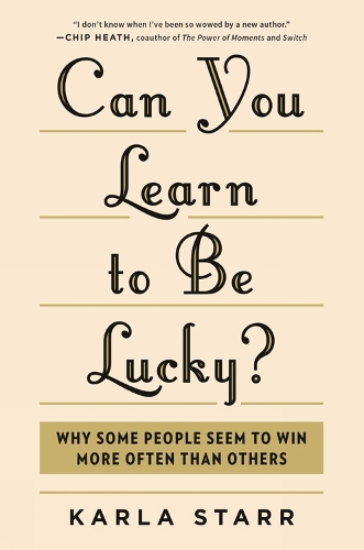 Can You Learn to be Lucky?