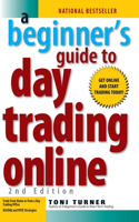 Beginner's Guide to Day Trading Online 2nd Edition