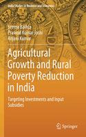 Agricultural Growth and Rural Poverty Reduction in India