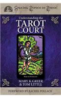 Understanding the Tarot Court