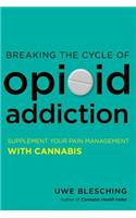 Breaking the Cycle of Opioid Addiction