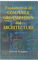 Fundamentals of Computer Organization and Architecture