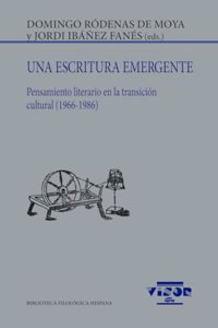 Una escritura emergente: Pensamiento literario en la transicion cultural