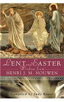 Lent and Easter Wisdom from Henri J. M. Nouwen