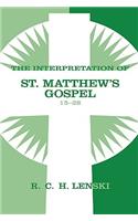 Interpretation of St. Matthew's Gospel, Chapters 15-28