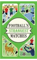 Football's Strangest Matches