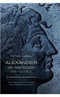 Alexander of Macedon, 356–323 B.C.