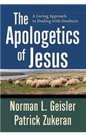 The Apologetics of Jesus – A Caring Approach to Dealing with Doubters