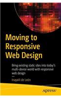 Moving to Responsive Web Design