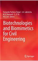 Biotechnologies and Biomimetics for Civil Engineering