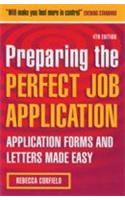 Preparing The Perfect Job Application, 4/E (Application Forms And Letters Made Easy)
