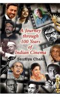 Journey Through 100 Years of Indian Cinema