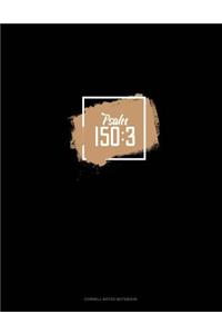 Psalm 150: 3: Cornell Notes Notebook(176 Cornell Notes Notebook)