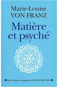 Matiere Et Psyche: (6076582 Collections Sciences - Sciences Humaines)