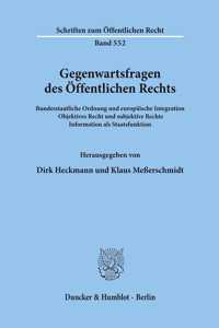 Gegenwartsfragen Des Offentlichen Rechts