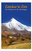 Zanskar to Ziro: No Stilettos in the Himalayas