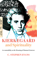 Kierkegaard and Spirituality