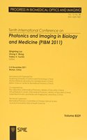 Tenth International Conference on Photonics and Imaging in Biology and Medicine (PIBM 2011)
