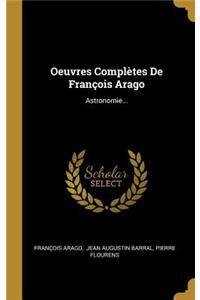 Oeuvres Complètes De François Arago