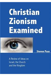 Christian Zionism Examined