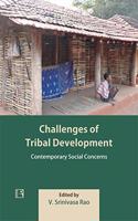 CHALLENGES OF TRIBAL DEVELOPMENT: Contemporary Social Concerns