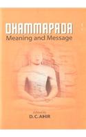Dhammapada: Message and Meaning