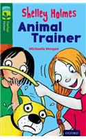 Oxford Reading Tree TreeTops Fiction: Level 12 More Pack C: Shelley Holmes Animal Trainer