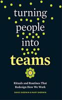 Turning People into Teams