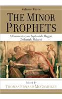 The Minor Prophets - A Commentary on Zephaniah, Haggai, Zechariah, Malachi