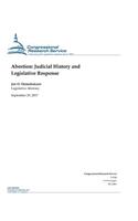 Abortion: Judicial History and Legislative Response