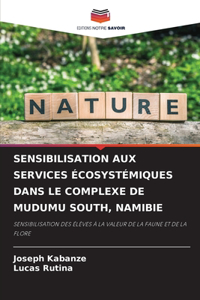 Sensibilisation Aux Services Écosystémiques Dans Le Complexe de Mudumu South, Namibie