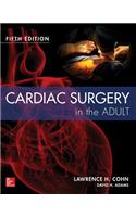 Cardiac Surgery in the Adult Fifth Edition