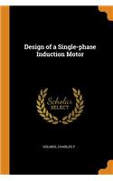 Design of a Single-phase Induction Motor