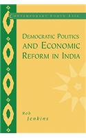 Democratic Politics and Economic Reform in India