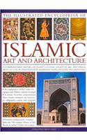 Illustrated Encyclopedia of Islamic Art and Architecture