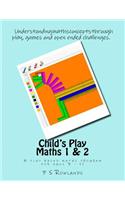 Child's Play Maths 1 & 2
