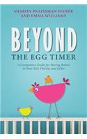 Beyond the Egg Timer