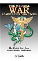 The Medical War against Chiropractors