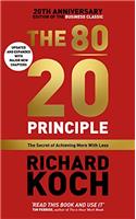 The 80/20 Principle: The Secret of Achieving More with Less