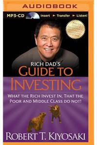 Rich Dad's Guide to Investing: What the Rich Invest In, That the Poor and Middle Class Do Not!(Rich Dad's (Audio))