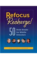 Refocus and Recharge! 50 Brain Breaks for Middle Schoolers