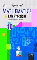 Together with CBSE Lab Practical Mathematics for Class 10 for 2019 Exam