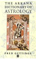 Dictionary of Astrology, the Arkana