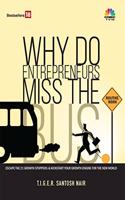 Why Do Entrepreneur MissThe Bus:Escape the 21 Growth Stoppers & Kickstart your Growth Engine for the New World: Vol. 1