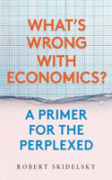 What's Wrong with Economics?